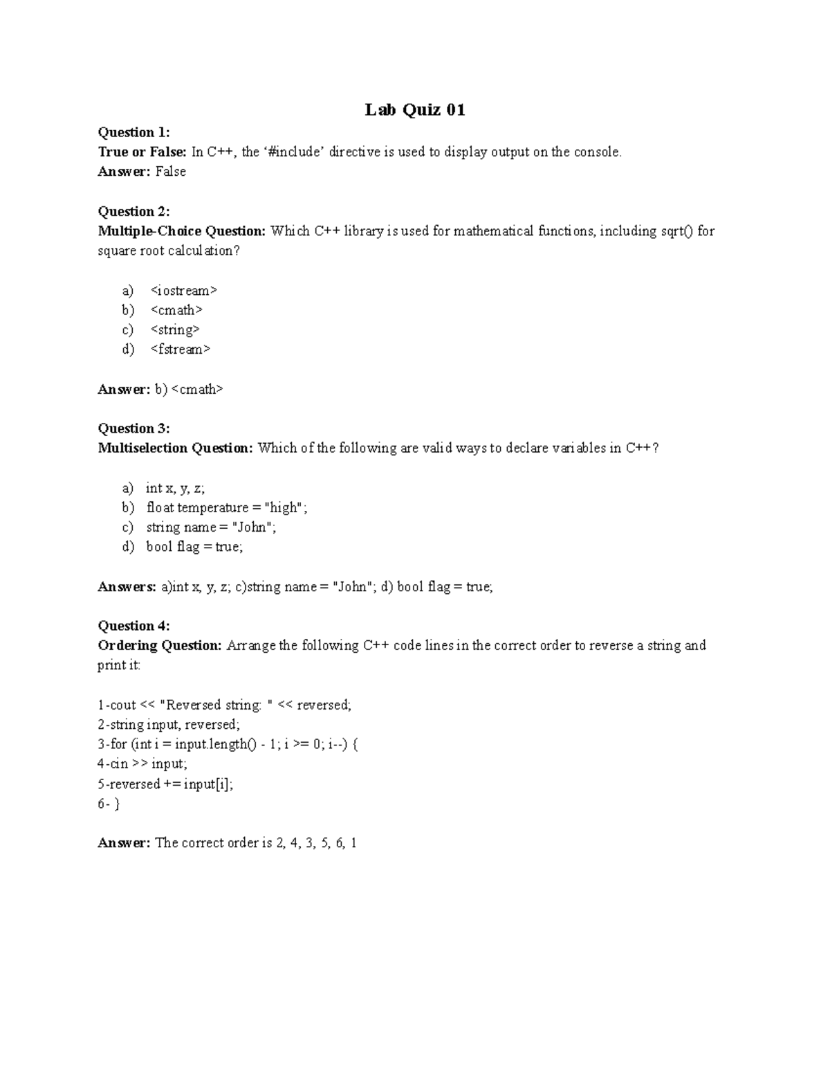 Lab Quiz 1 - Lab Quiz 1 - Lab Quiz 01 Question 1: True or False: In C++ ...