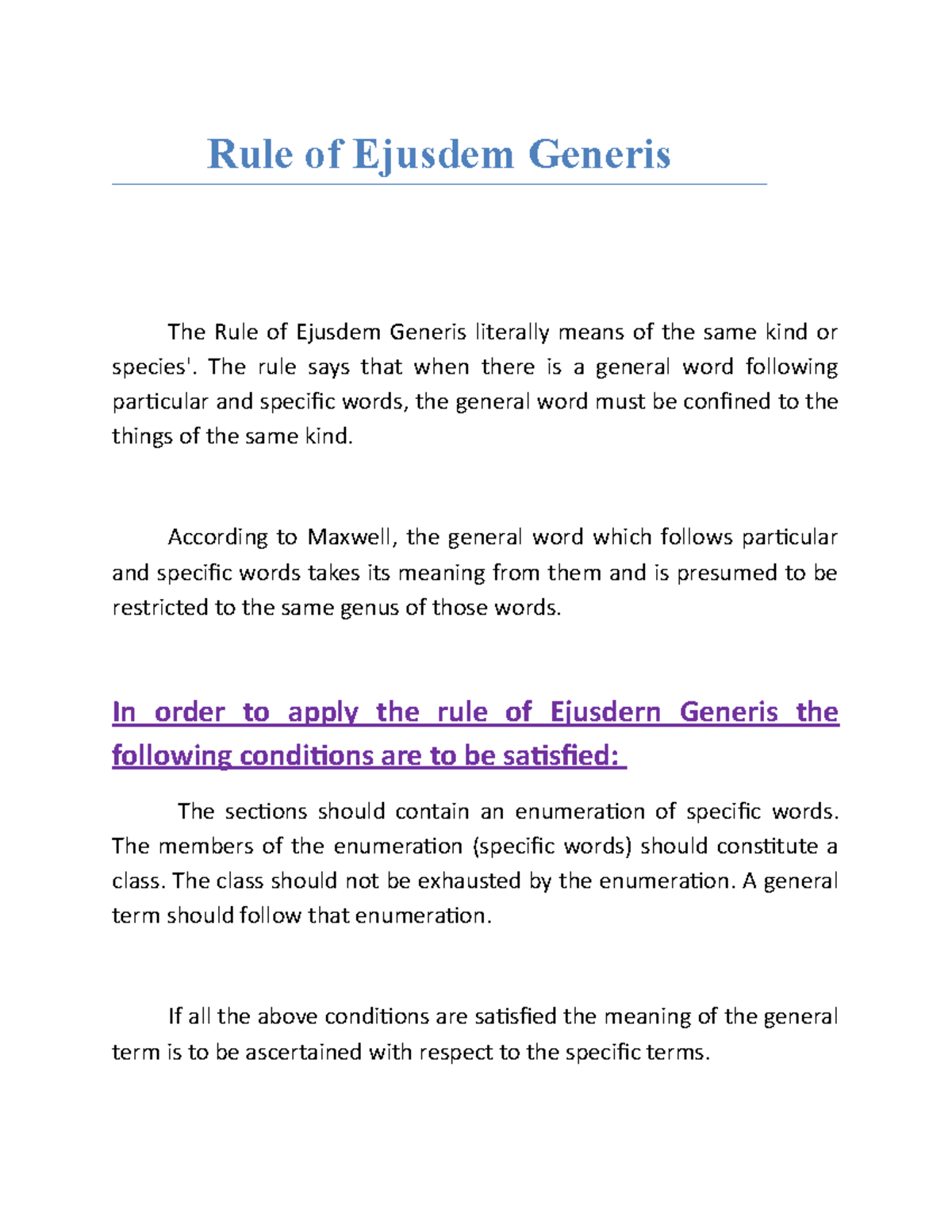 Rule of Ejusdem Generis The rule says that when there is a general