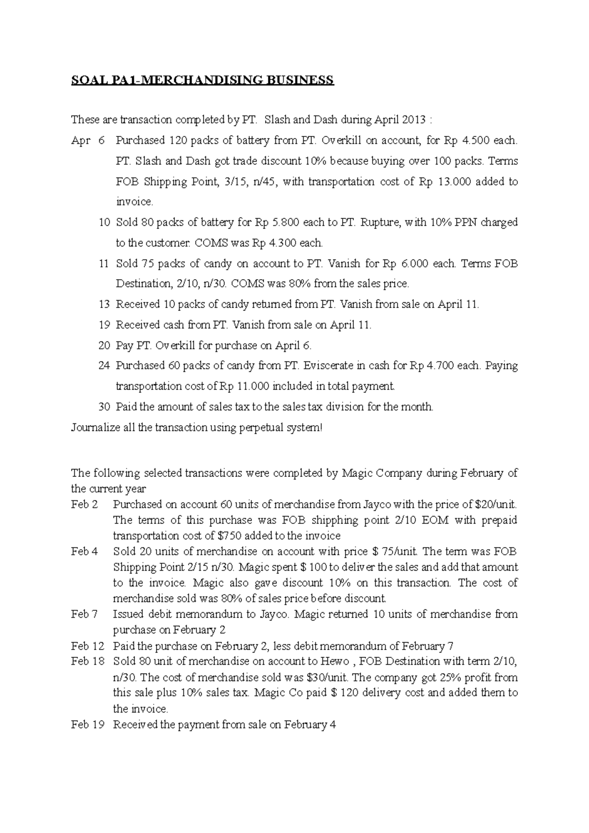 SOAL PA1 TEST ACCOUNTING SOAL PA1MERCHANDISING BUSINESS These are