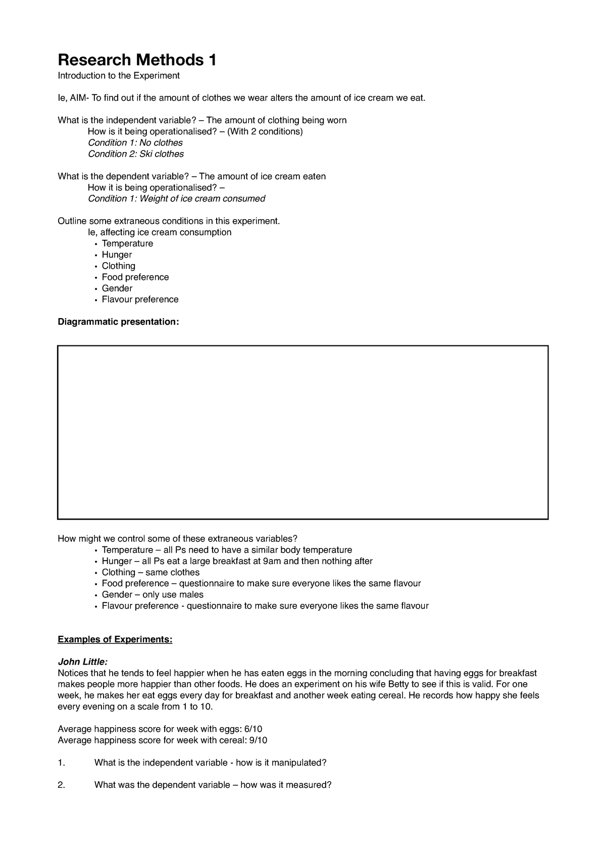 Research Methods 1 - What is the independent variable? – The amount of ...