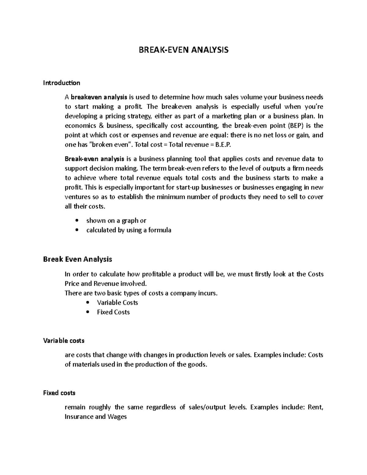 Break - BREAK-EVEN ANALYSIS Introduction A Breakeven Analysis Is Used ...