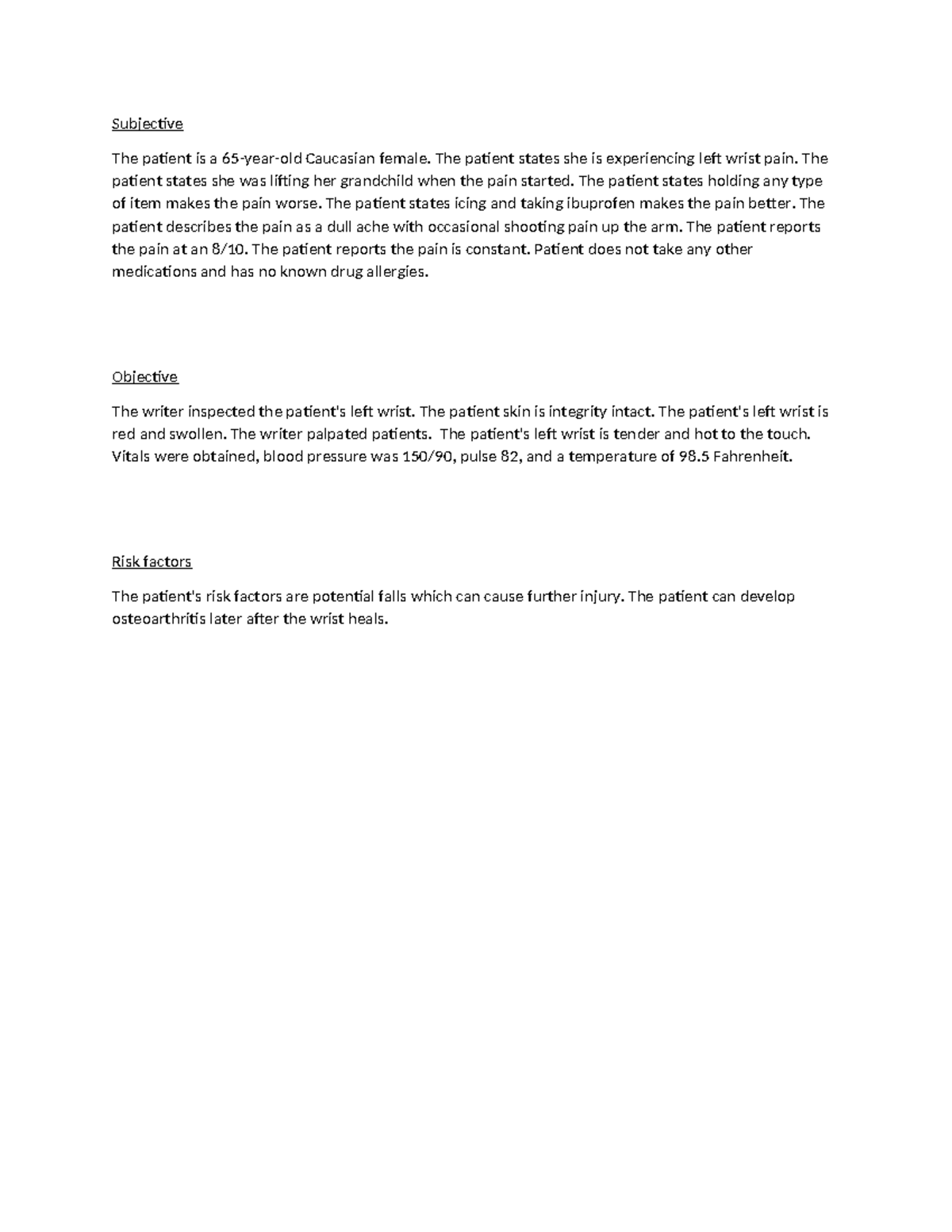 Wrist - notes - Subjective The patient is a 65-year-old Caucasian ...