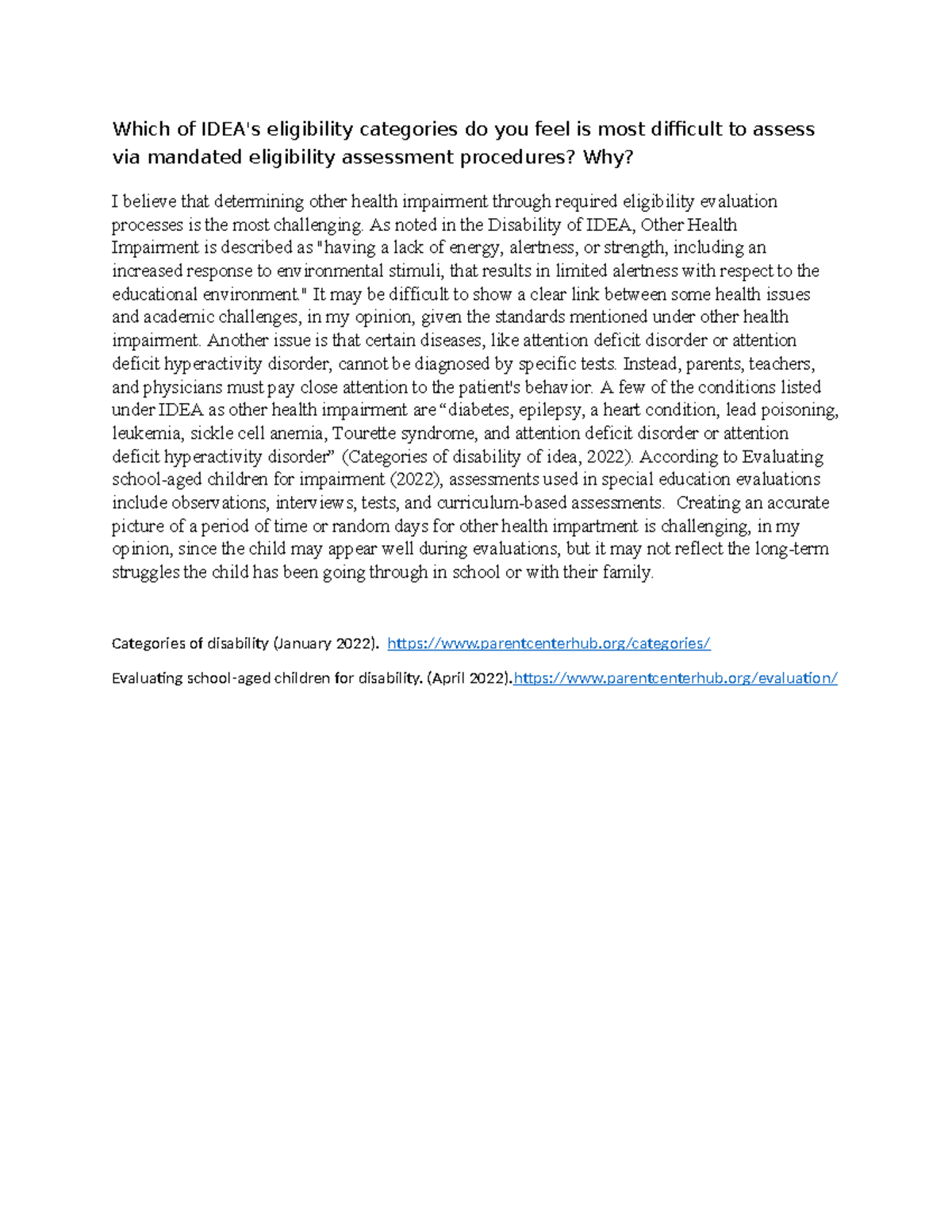SPD 320 Week 1 DQ 1 - Which of IDEA's eligibility categories do you ...