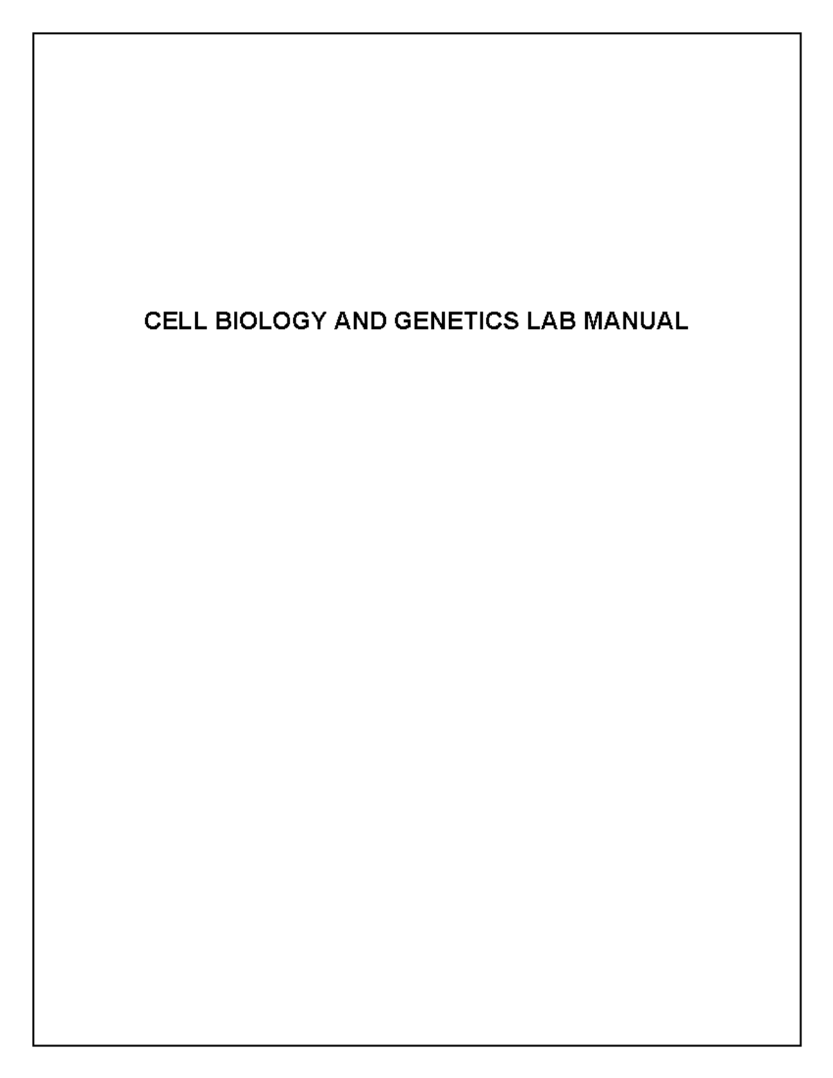 CELL BIOLOGY AND LAB Course 2(CO2) would be able to isolate the DNA, identify