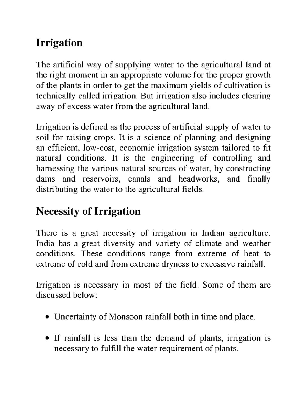 Irrigation Irrigation The artificial way of supplying water to the