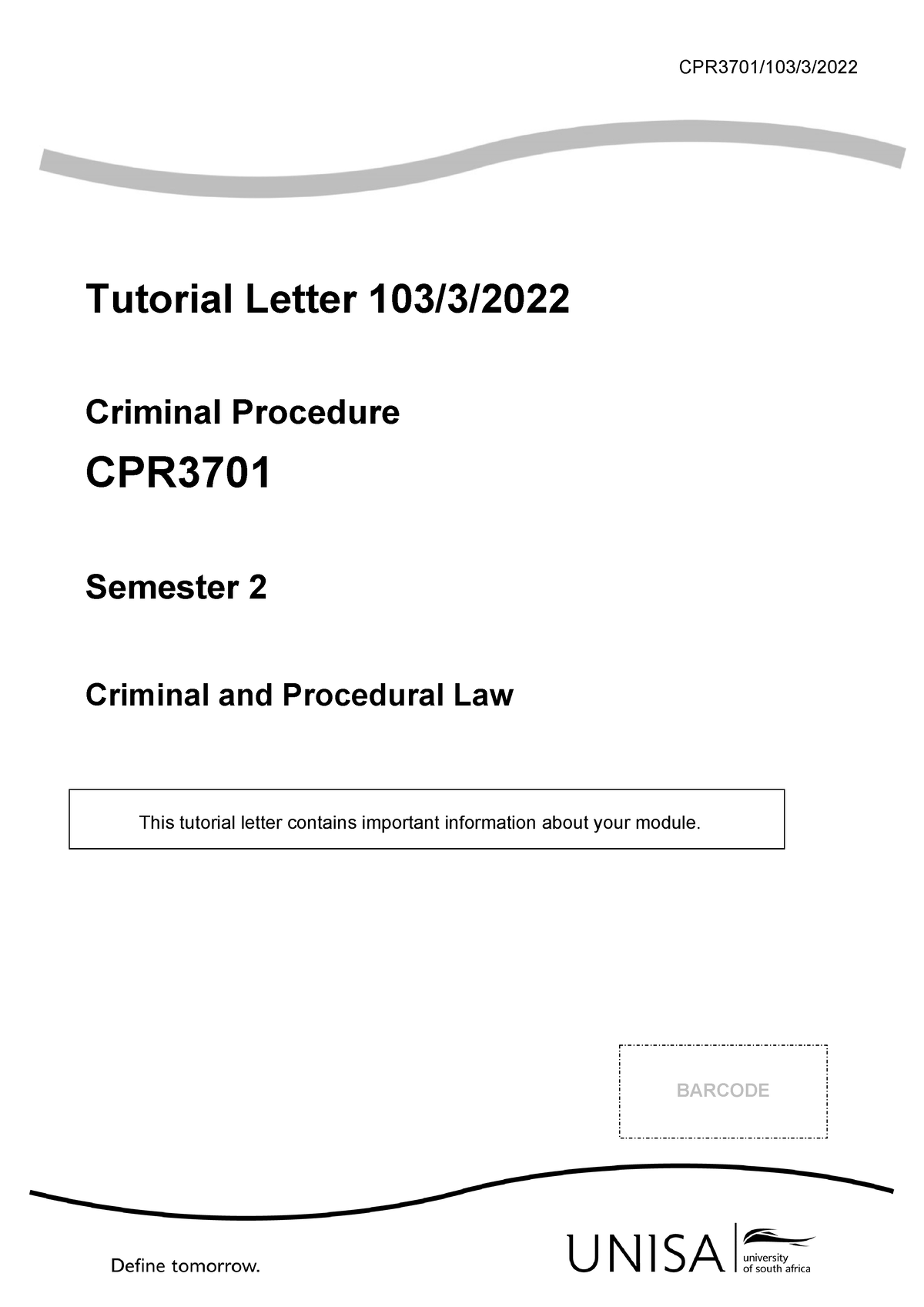 CPR3701 TL 102 2 2023 - Tutorial Letter - CPR3701/103/3/ Tutorial Letter 103/3/ Criminal ...