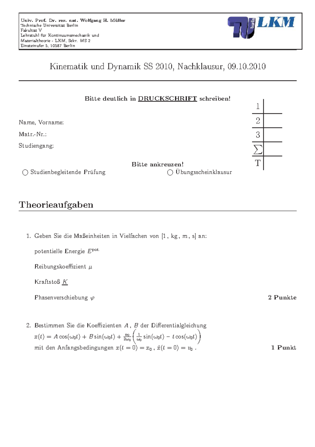 Klausur 3 SS2010 - Univ. Prof. Dr. Rer. Nat. Wolfgang H. M¨ Uller ...