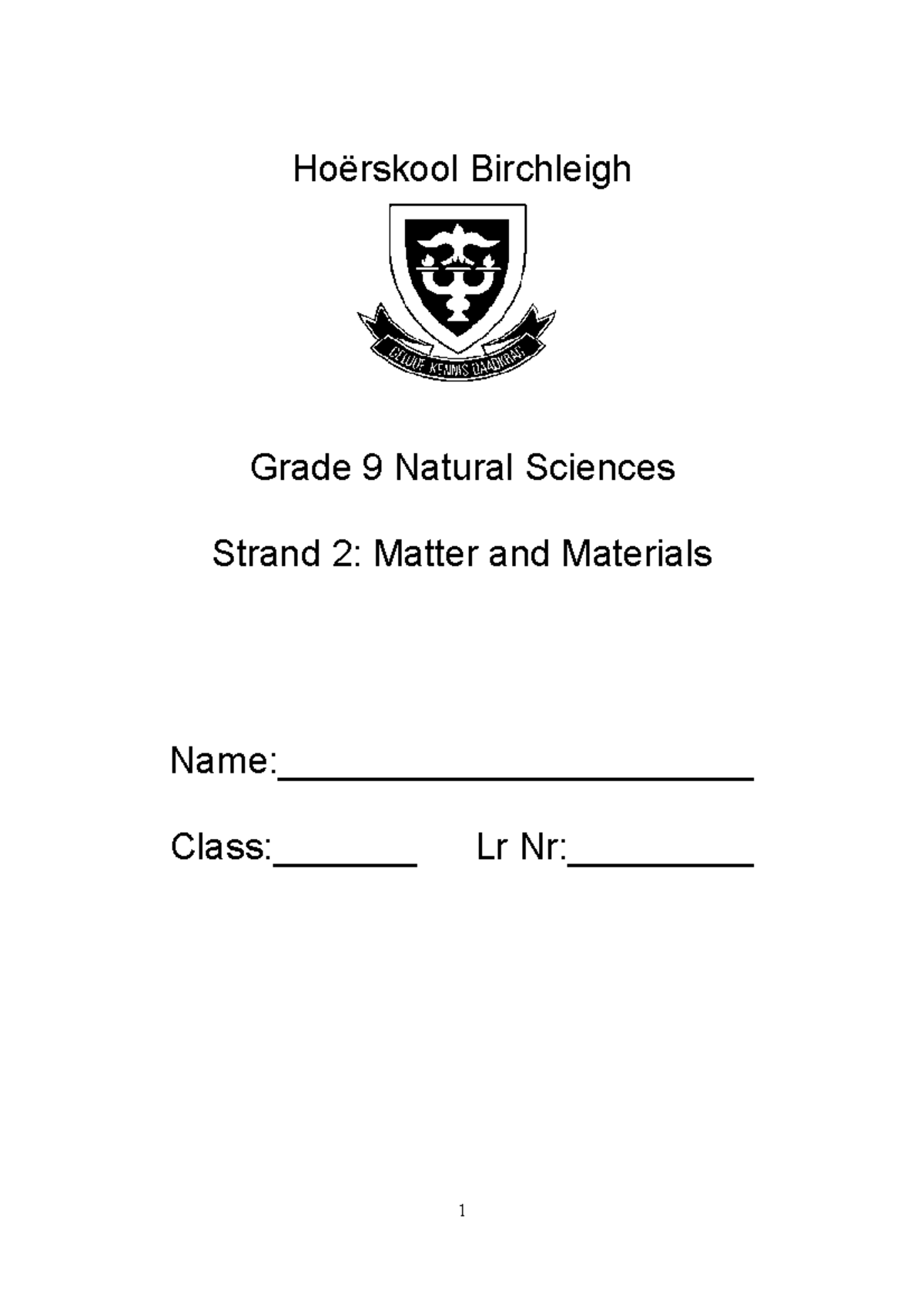 GR. 9 NS Term 2 Notes - Hoërskool Birchleigh Grade 9 Natural Sciences ...
