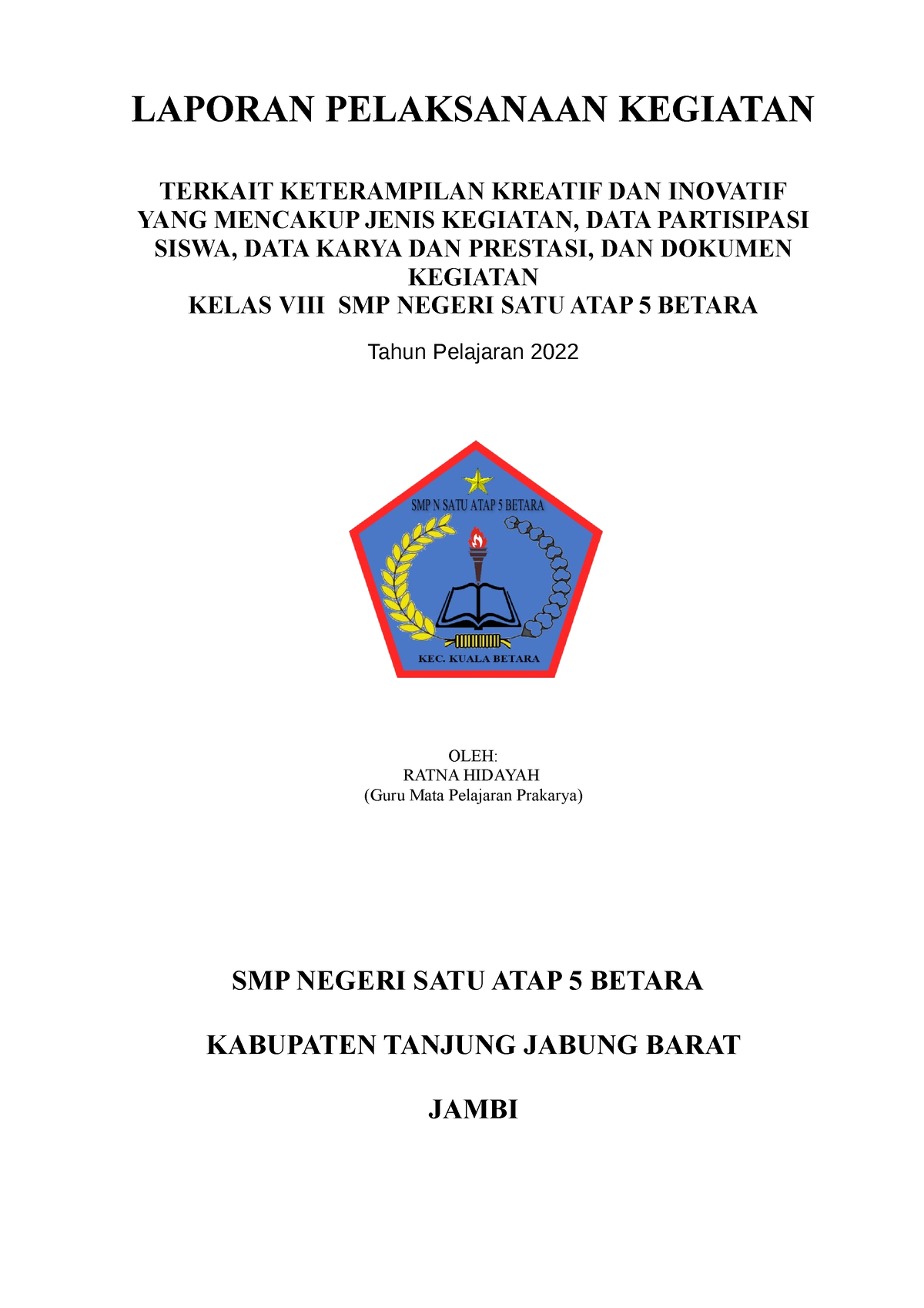 781 Laporan Prestasi Siswa Laporan Pelaksanaan Kegiatan Terkait Keterampilan Kreatif Dan 5884