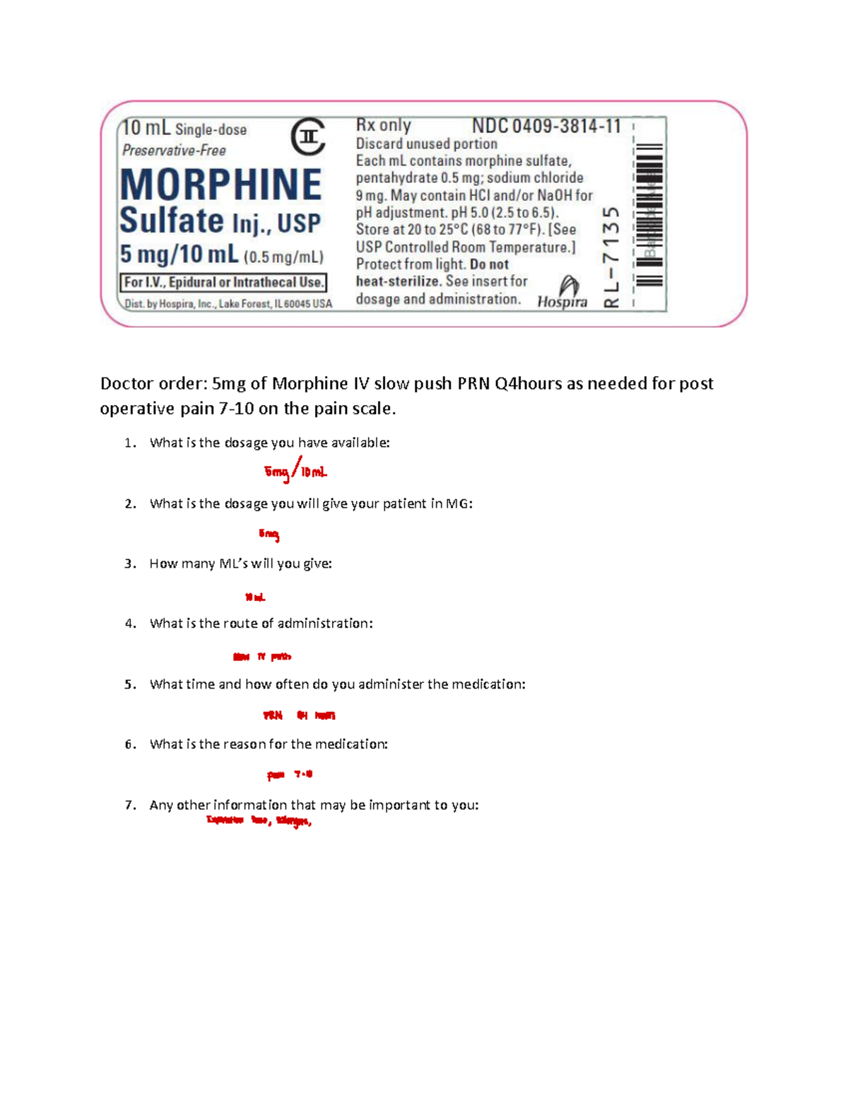 Medication Label Activity 2 Doctor order 5mg of Morphine IV slow