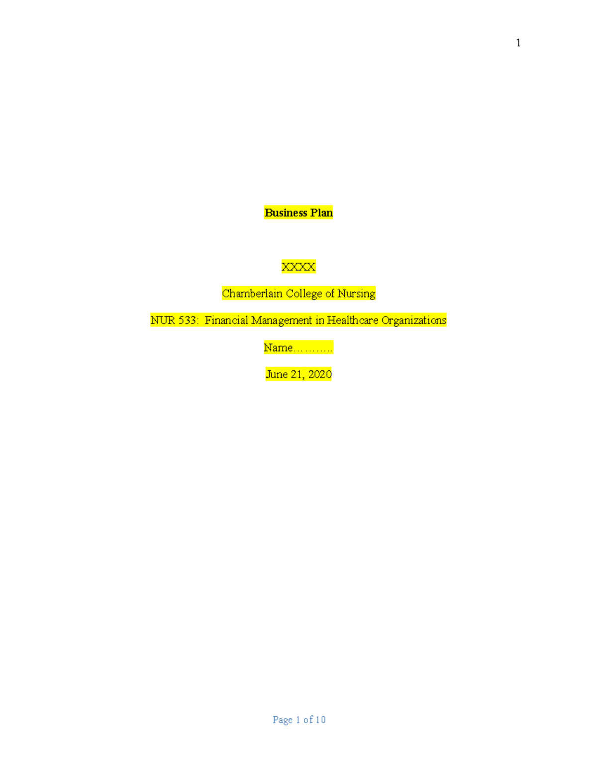 Business PLAN WEEK 7 - Business Plan XXXX Chamberlain College of ...