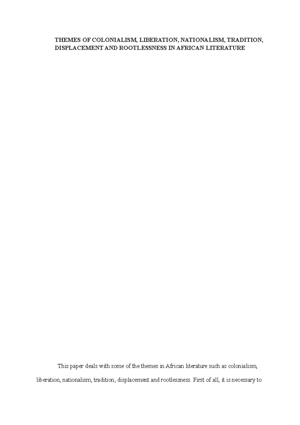 Themes IN African Literature THEMES OF COLONIALISM, LIBERATION