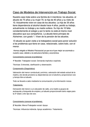 Modelo Psicosocial 9 - Caso de Modelos de Intervención en Trabajo Social.  Nuestro caso trata sobre - Studocu