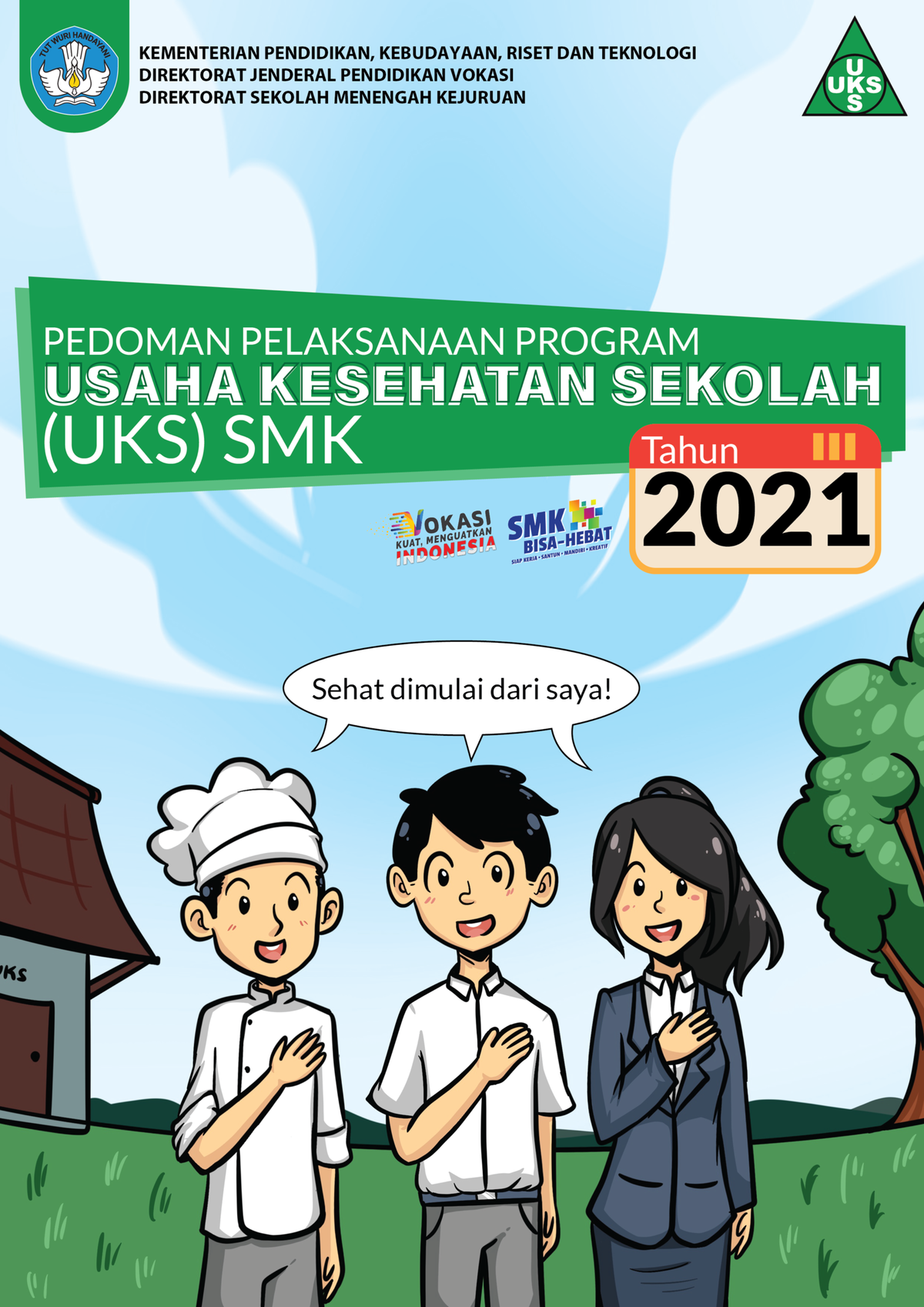 Pedoman Pelaksanaan UKS 2021 - PEDOMAN PELAKSANAAN PROGRAM USAHA ...