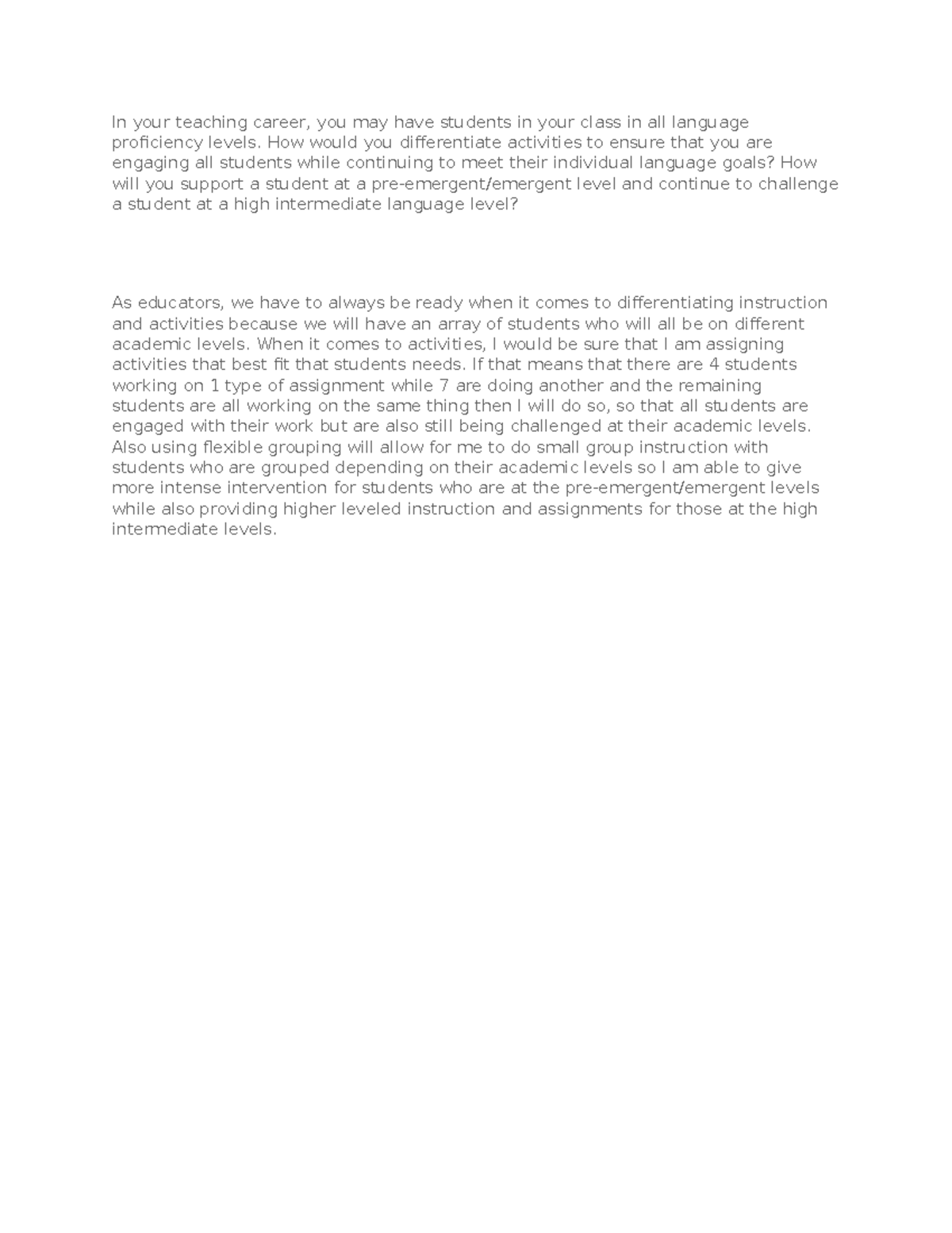 ESL 440 Topic 7 DQ 2 - In your teaching career, you may have students ...