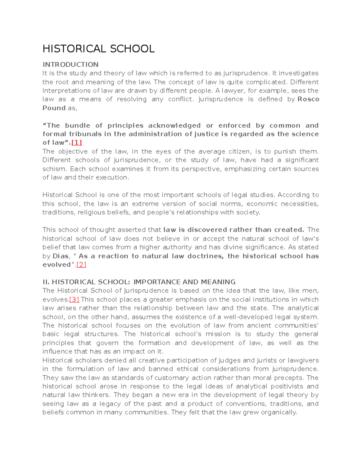 Historical School ( Jurisprudence) HISTORICAL SCHOOL INTRODUCTION It