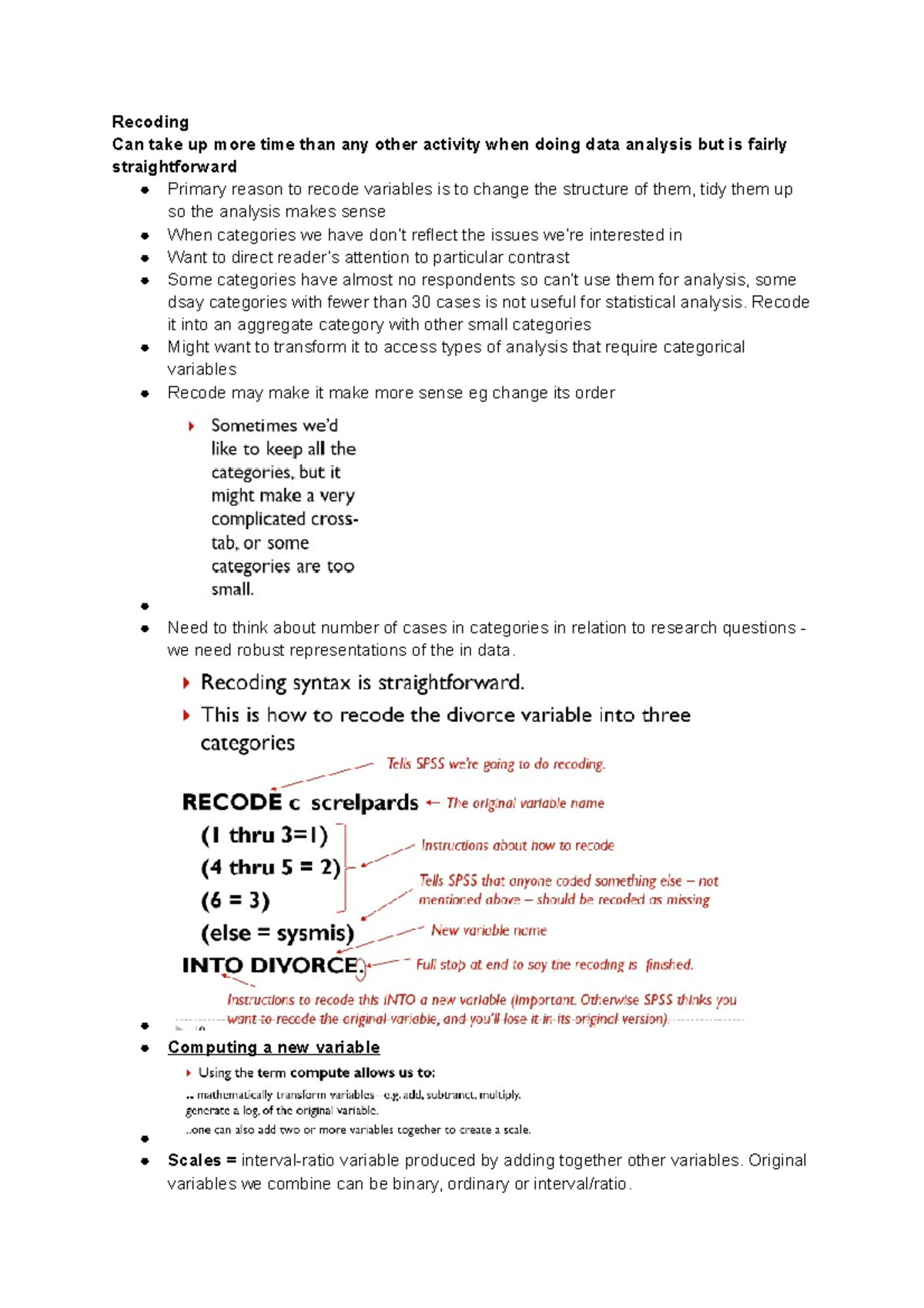 Recoding, scales, weights - Recoding Can take up more time than any ...
