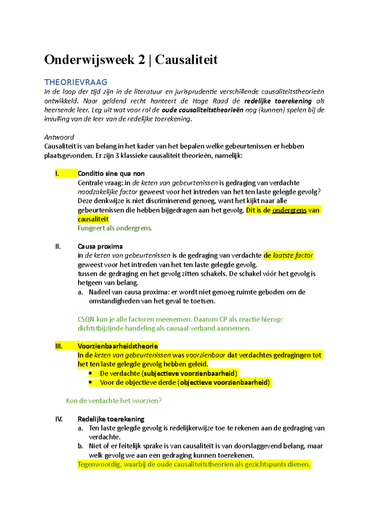 Onderwijsweek 2 Naar geldend recht hanteert de Hoge Raad de redelijke toerekening als Onderwijsweek 2 Naar geldend recht hanteert de Hoge Raad de redelijke toerekening als