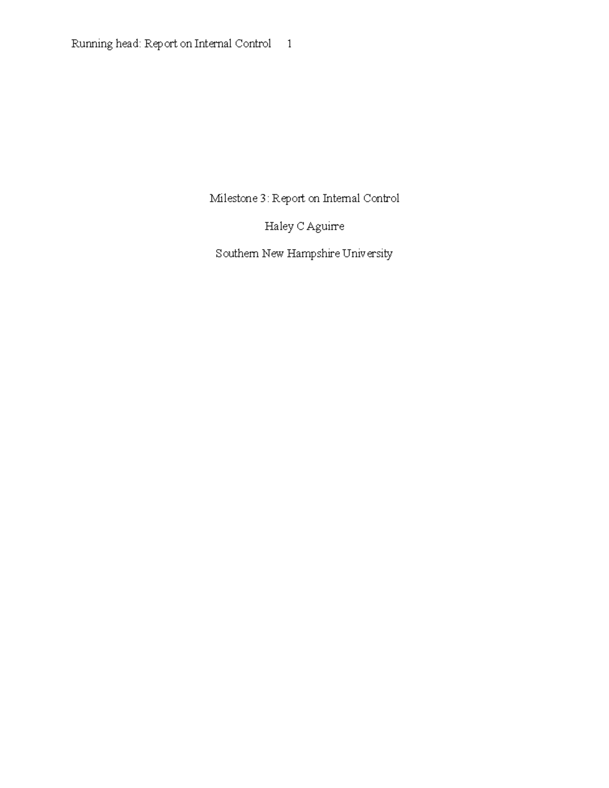 Milestone 3 - Running head: Report on Internal Control 1 Milestone 3 ...