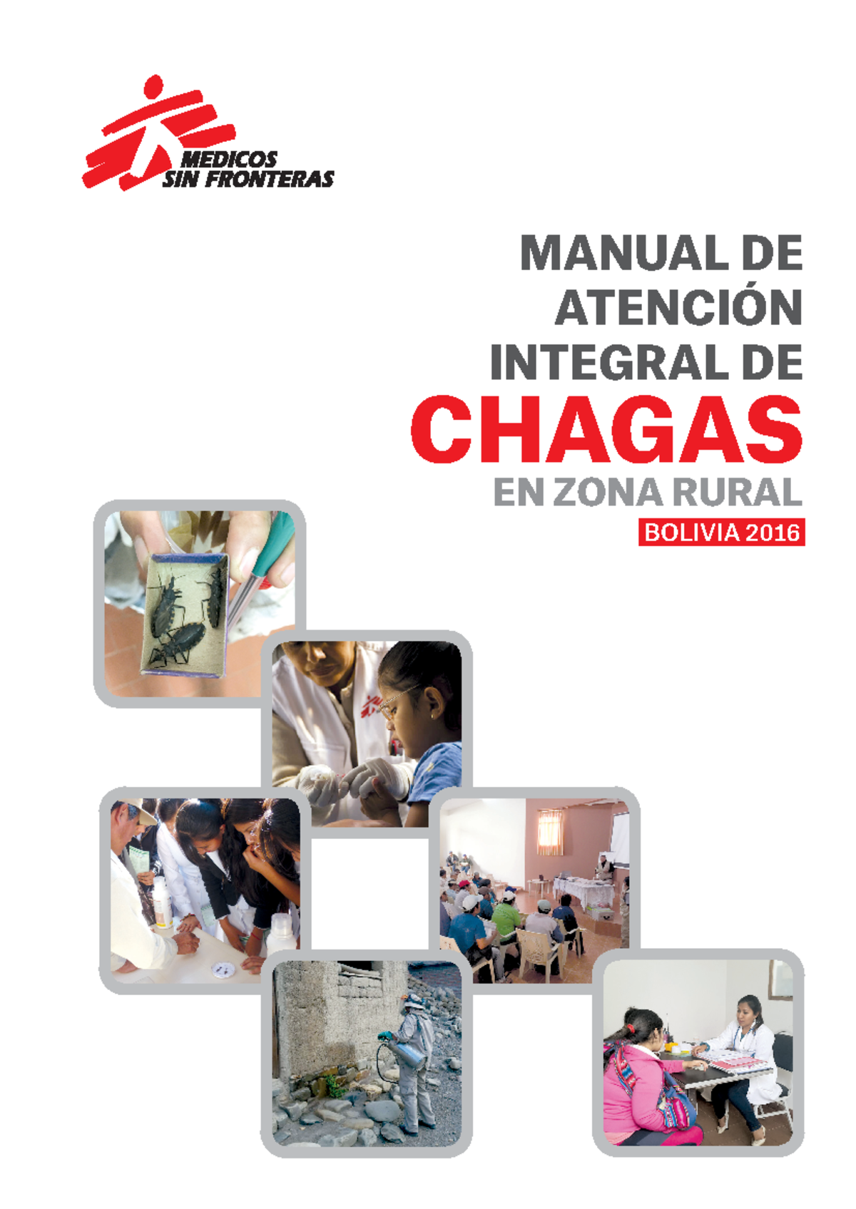 Manual De Atencion Integral De Chagas En Zona Rural De Msf En Bolivia