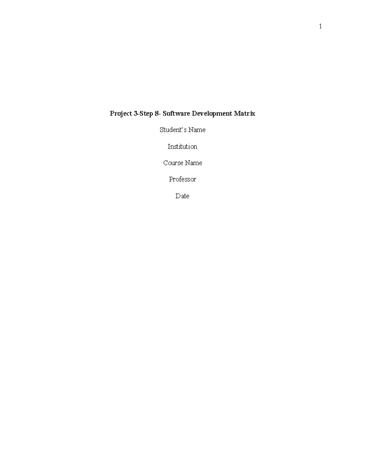 Project 3-Step 8- Software Development Matrix - Project 3-Step 8 ...