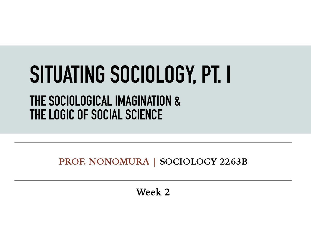 2263+Week+2 - week 2 - Week 2 PROF. NONOMURA | SOCIOLOGY 2263B ...