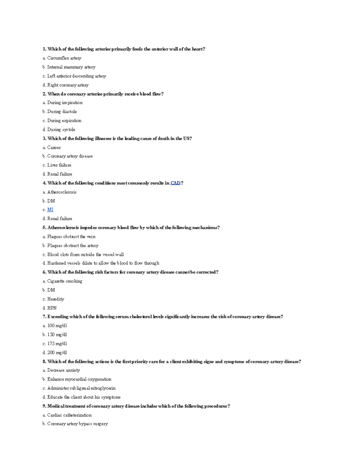 50410554 - Practice Qs - 1. Which of the following arteries primarily ...