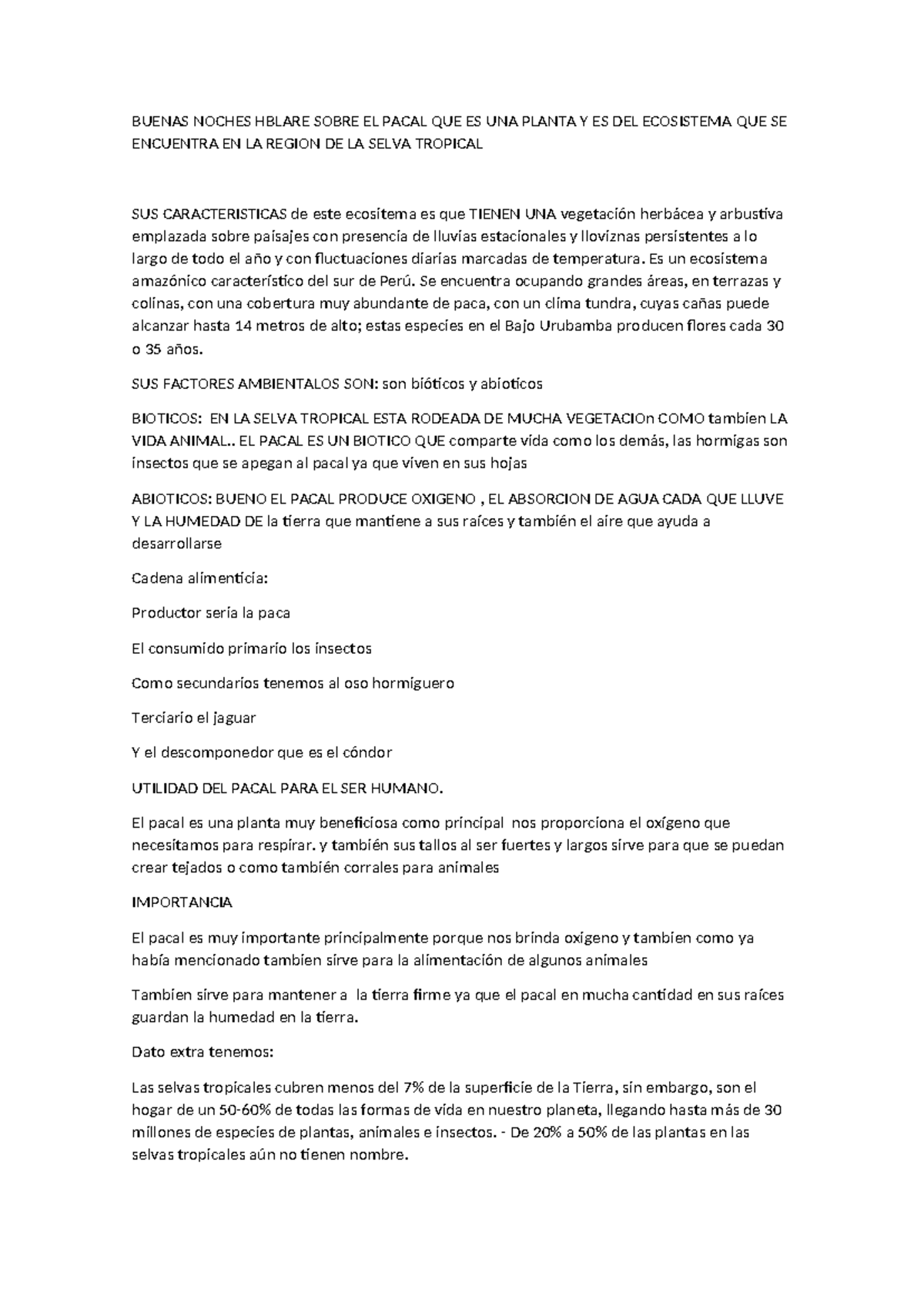 Buenas Noches Hblare Sobre EL Pacal QUE ES UNA Planta Y ES DEL ...