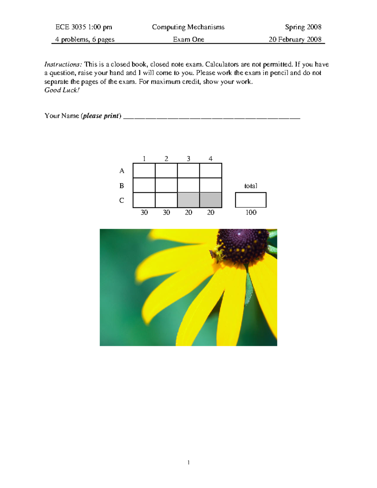 SP08 Exam 1 B - Practice Tests - 4 Problems, 6 Pages Exam One 20 February 2008 Instructions ...