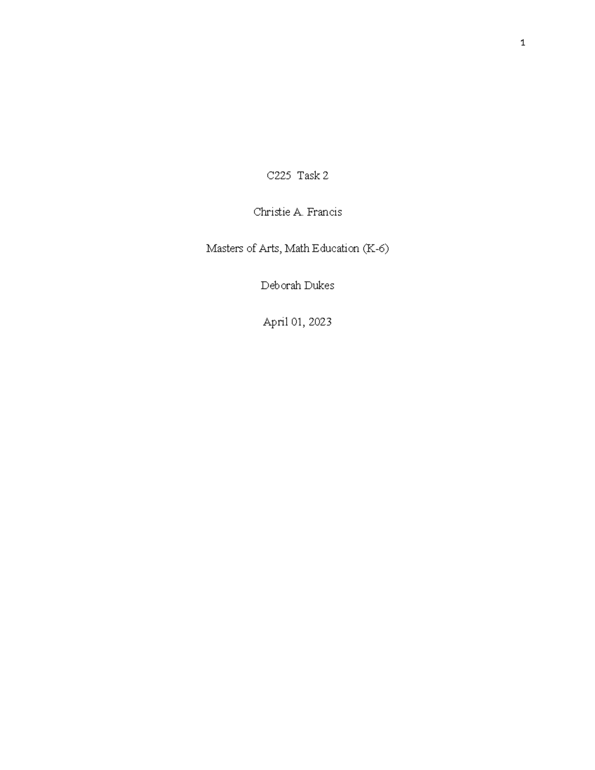C225 Task 2 - C225 Task 2 Christie A. Francis Masters of Arts, Math ...