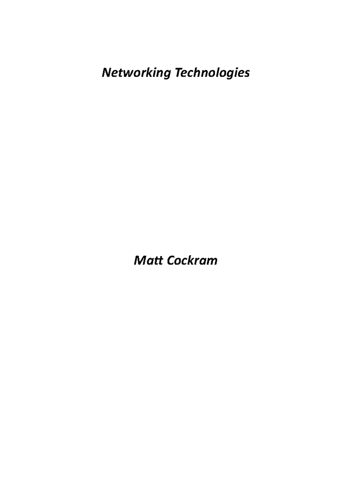 Matt Cockram - Networking Assignment - Networking Technologies Matt ...