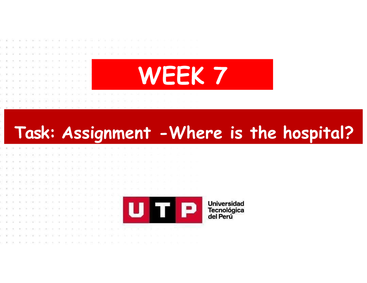 task assignment where is the hospital