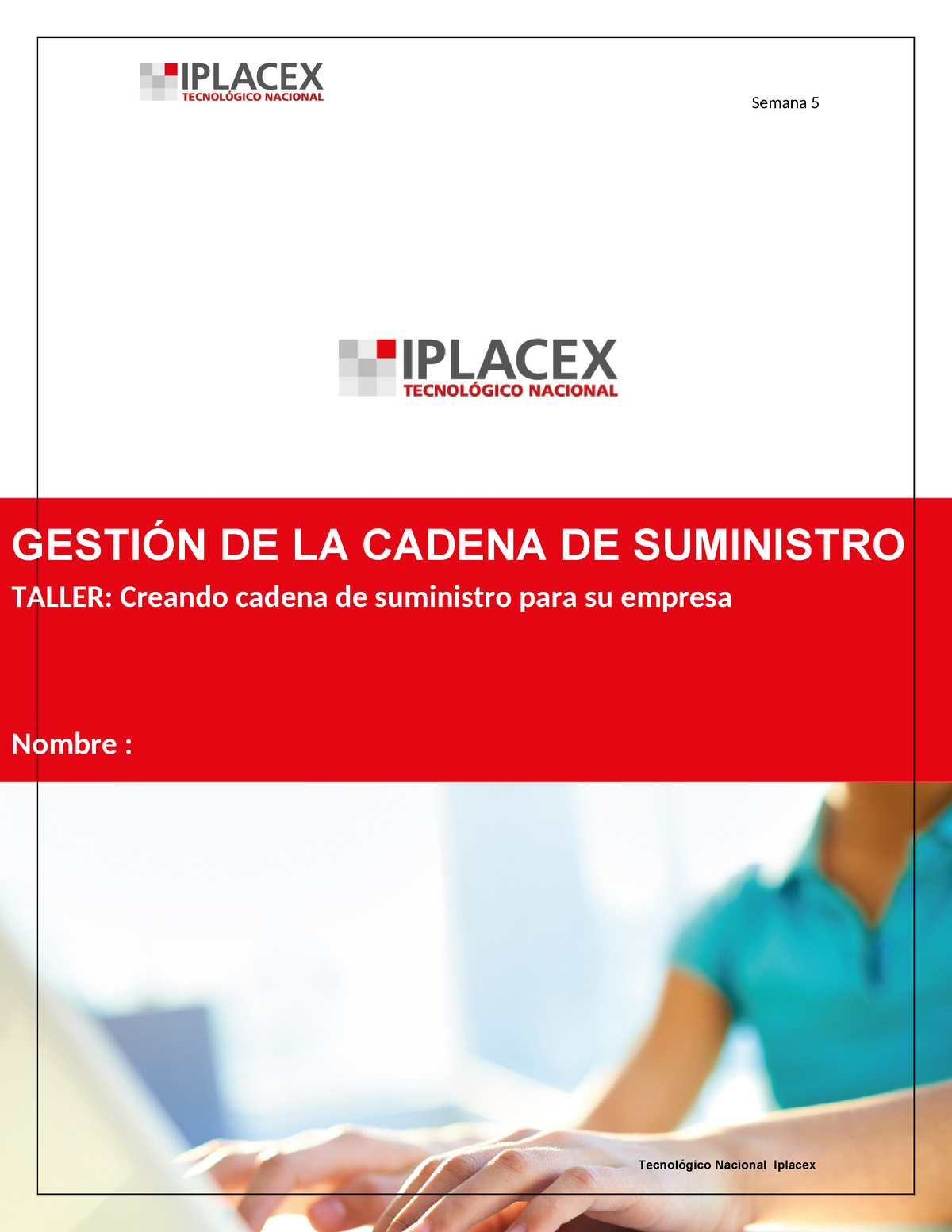 Trabajo Gestion Cadena Suministro - GESTIÓN DE LA CADENA DE SUMINISTRO ...