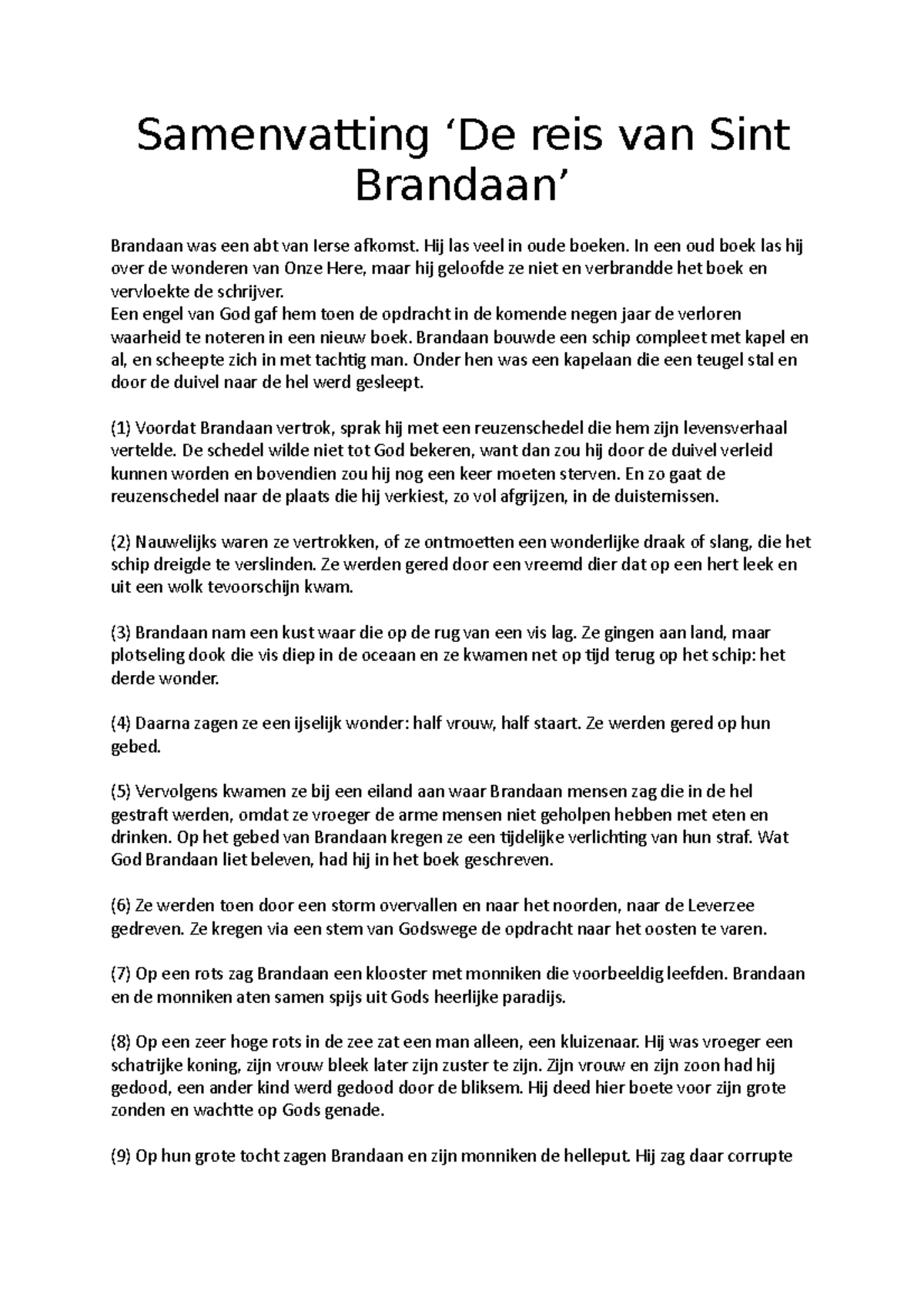 Samenvatting ‘De reis van Sint Brandaan’ Samenvatting ‘De reis van Sint Brandaan’ Brandaan was Samenvatting ‘De reis van Sint Brandaan’ Samenvatting ‘De reis van Sint Brandaan’ Brandaan was