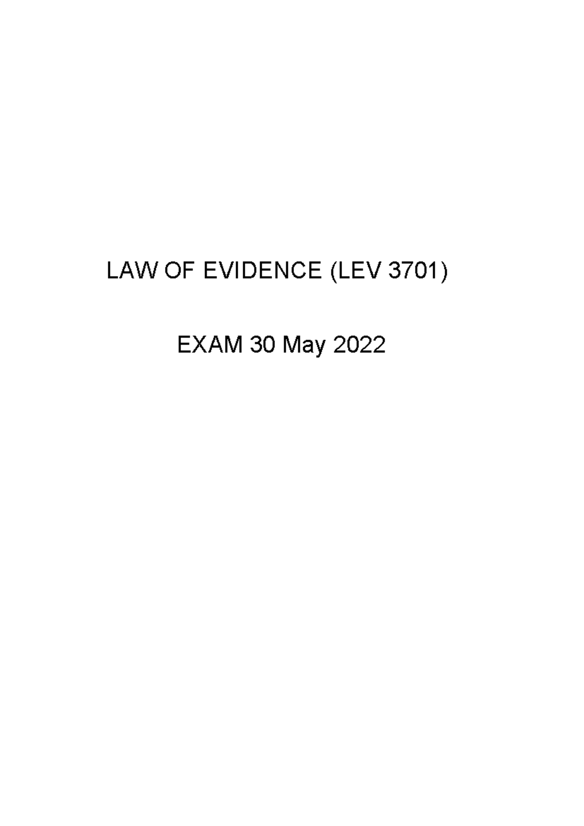 Law Of Evidence Exam LEV3701 - LAW OF EVIDENCE (LEV 3701) EXAM 30 May ...