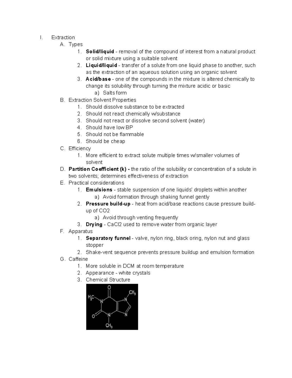 Extraction Lab I. Extraction A. Types 1. Solid/liquid removal of the compound of interest