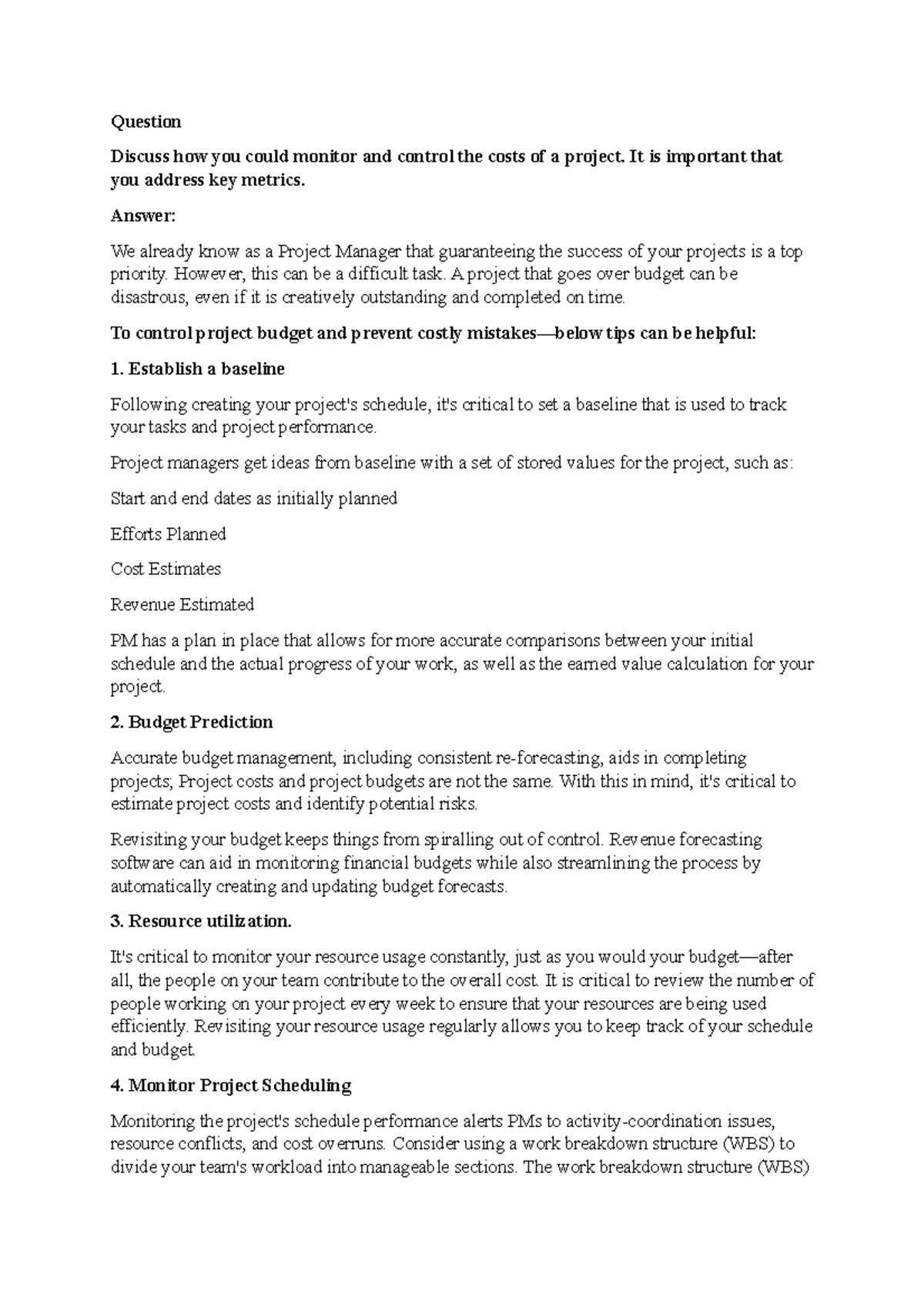 Activity 4 Cost monitoring and control Copy Question Discuss how