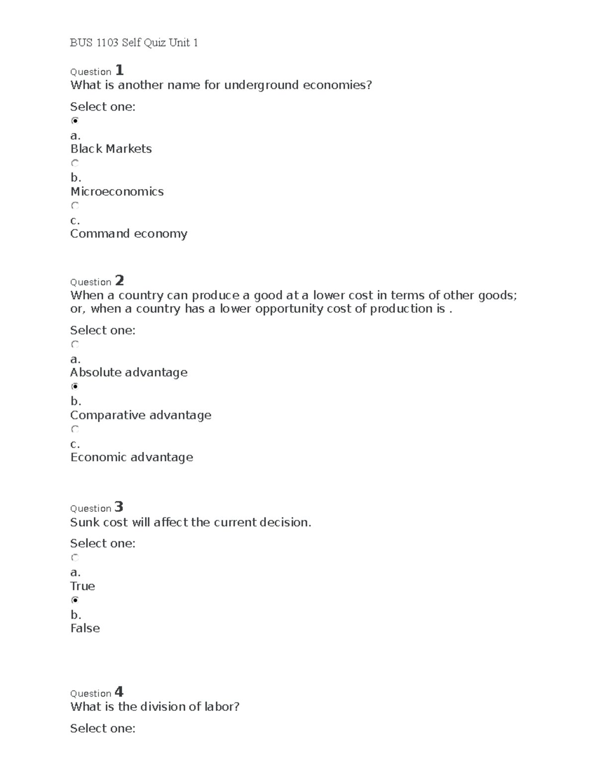 BUS 1103 Self Quiz Unit 1 - BUS 1103 Self Quiz Unit 1 Question 1 What ...