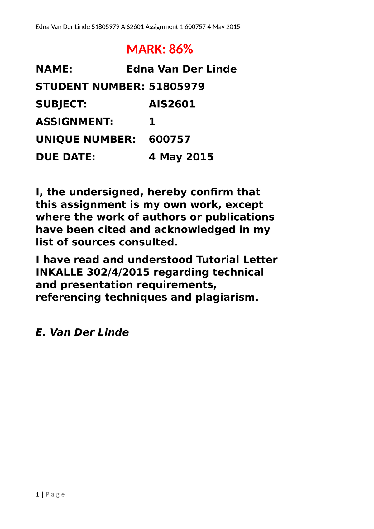 AIS2601 Assignment 1 2015 - MARK: 86% NAME: Edna Van Der Linde STUDENT ...