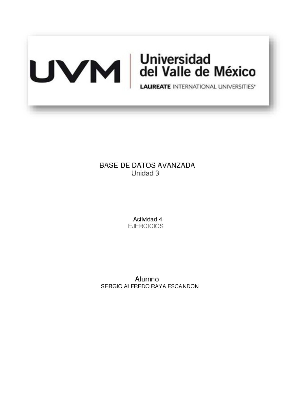 Actividad 4 Ejercicios L Base De Datos Avanzada Unidad 3 Actividad 4