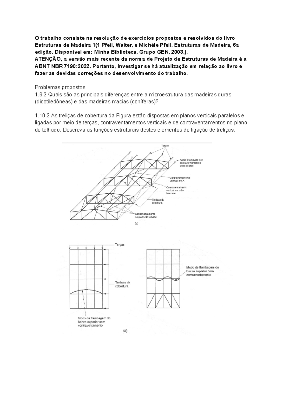 Estrutura de madeira - O trabalho consiste na resolução de exercícios ...