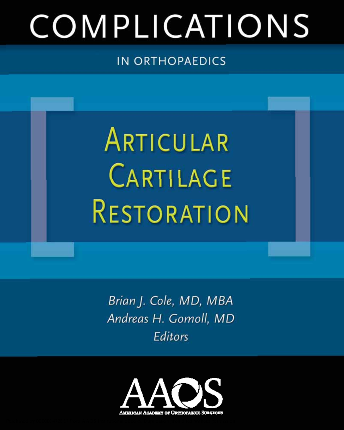 Aaos Complications In Orthopaedics Articular Cartilage Restoration