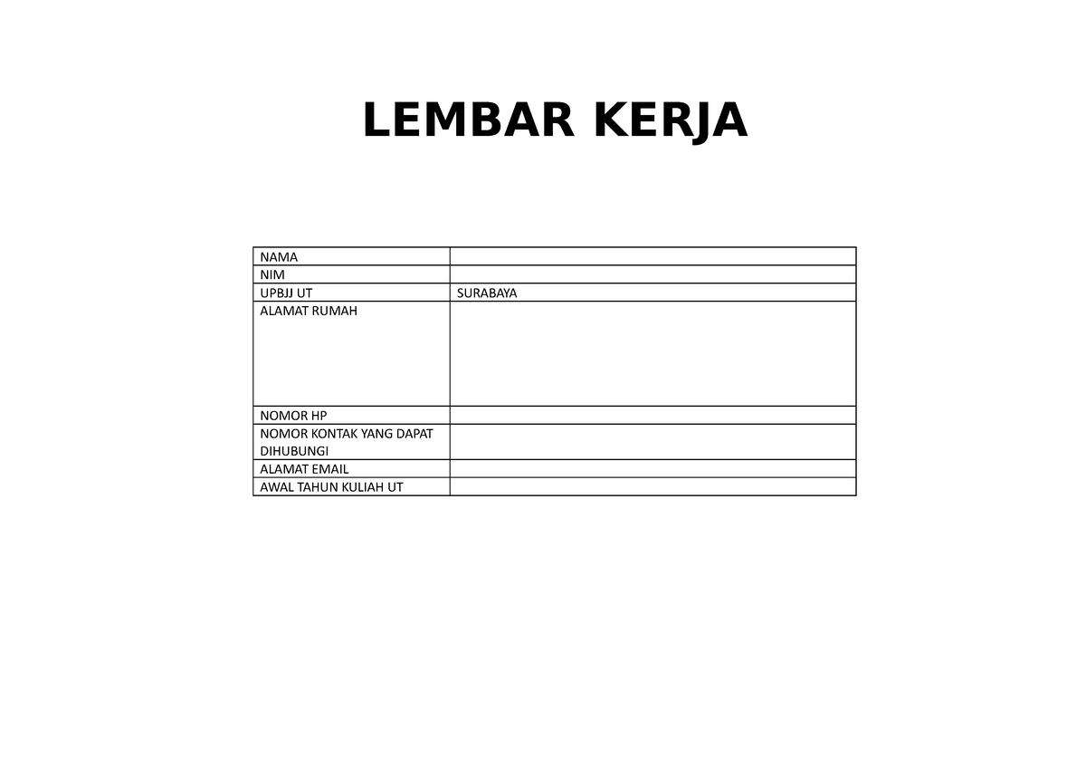 Lembar- Kerja- Mahasiswa Pkbjj - LEMBAR KERJA NAMA NIM UPBJJ UT