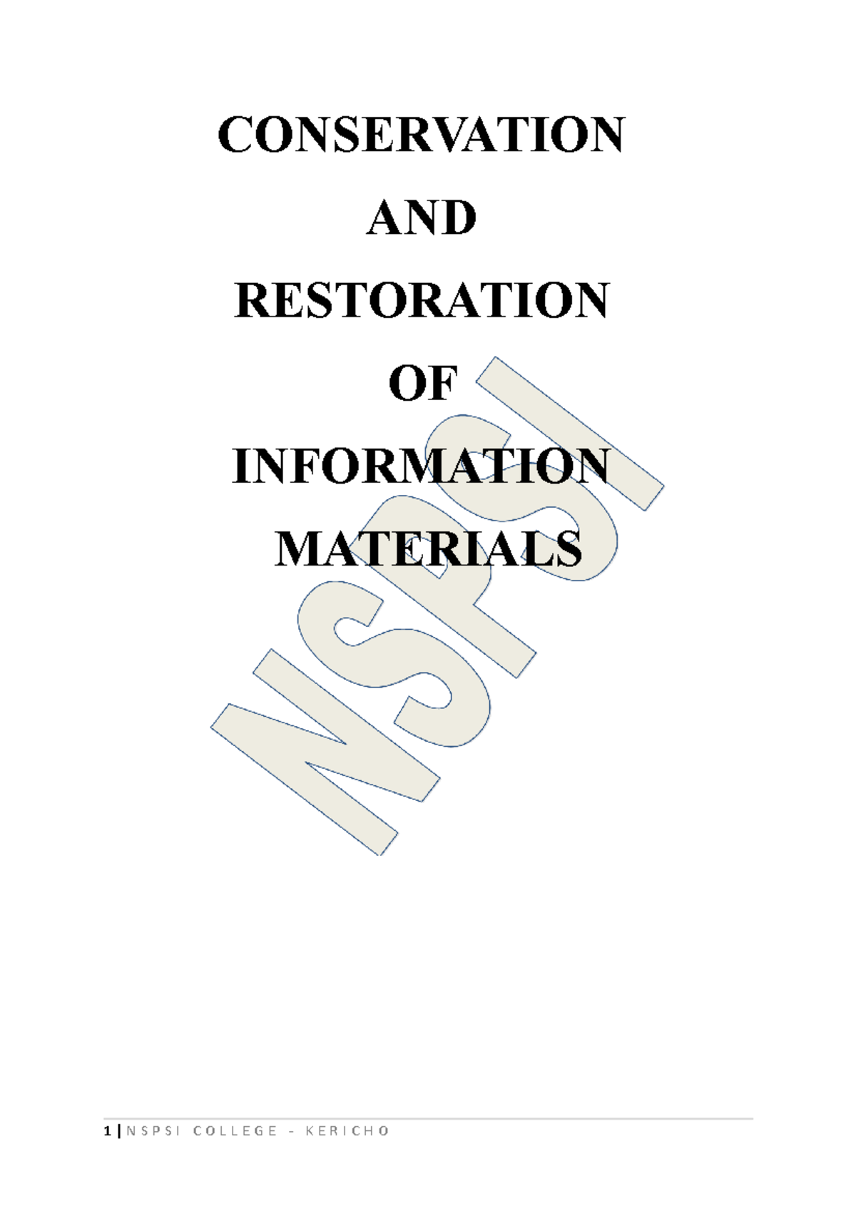 Conservation AND Restoration OF Information Materials FOR Higher Diploma 1 CONSERVATION AND 