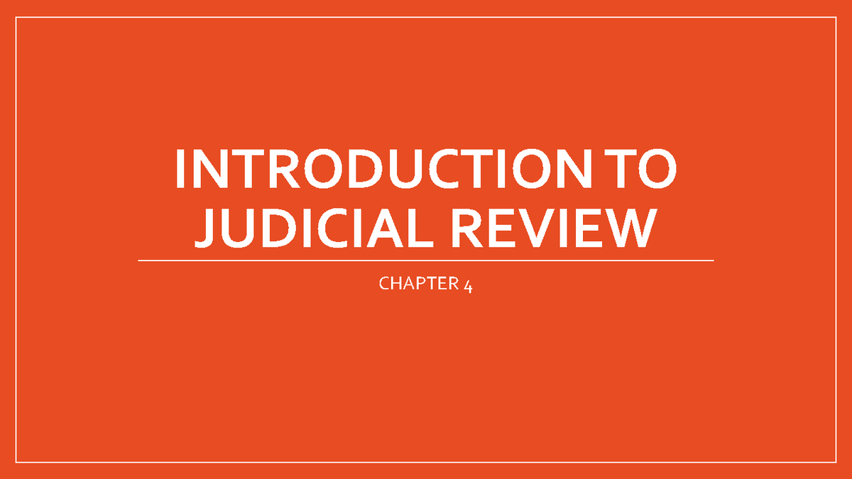 382829 Chapter 4 Student - INTRODUCTION TO JUDICIAL REVIEW CHAPTER 4 ...