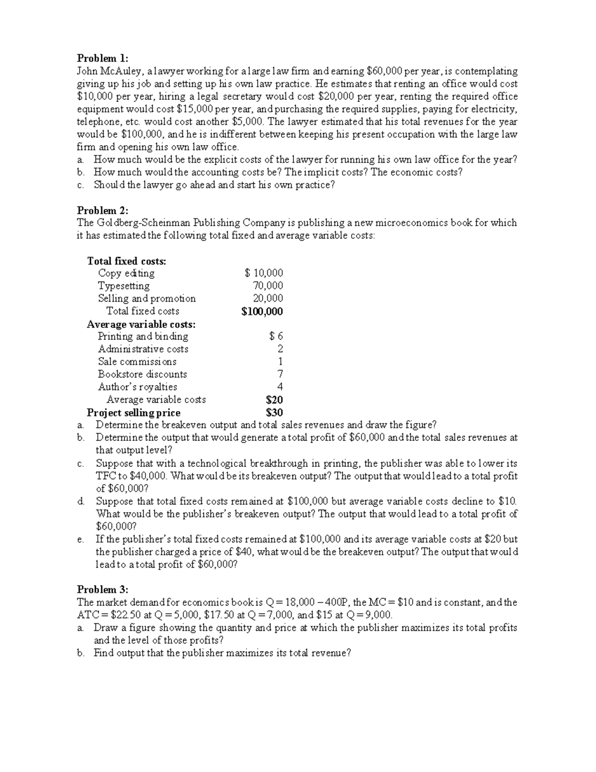 Assignment 6 John McAuley, a lawyer working for a large law firm and