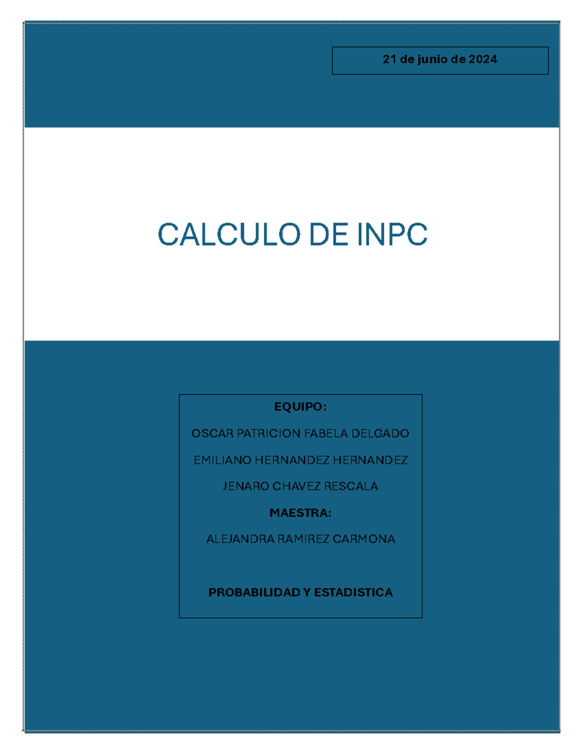 Calculo de INPC - CALCULO DE INPC EQUIPO: OSCAR PATRICION FABELA ...