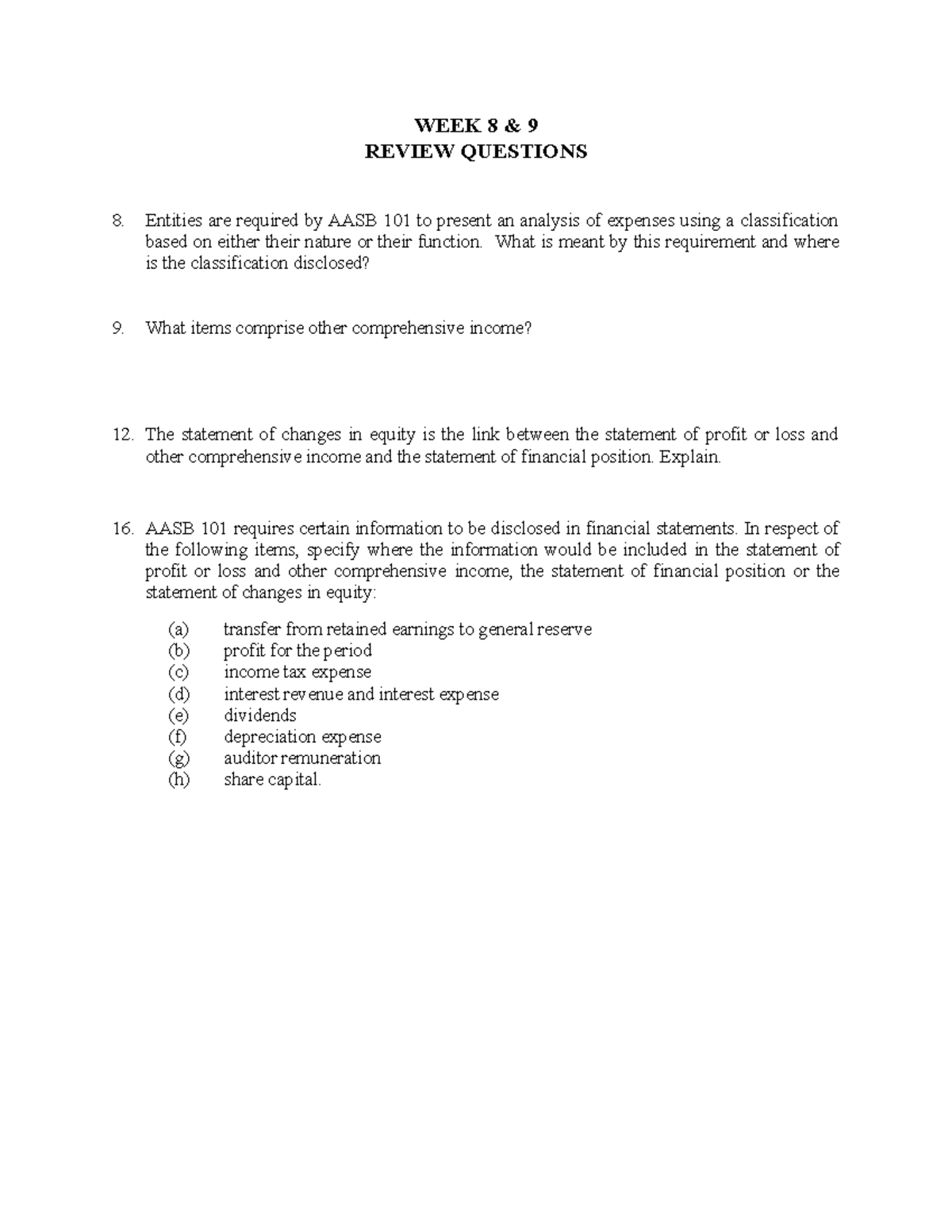 Week8 9 Q Ch15 - WEEK 8 & 9 REVIEW QUESTIONS Entities are required by ...