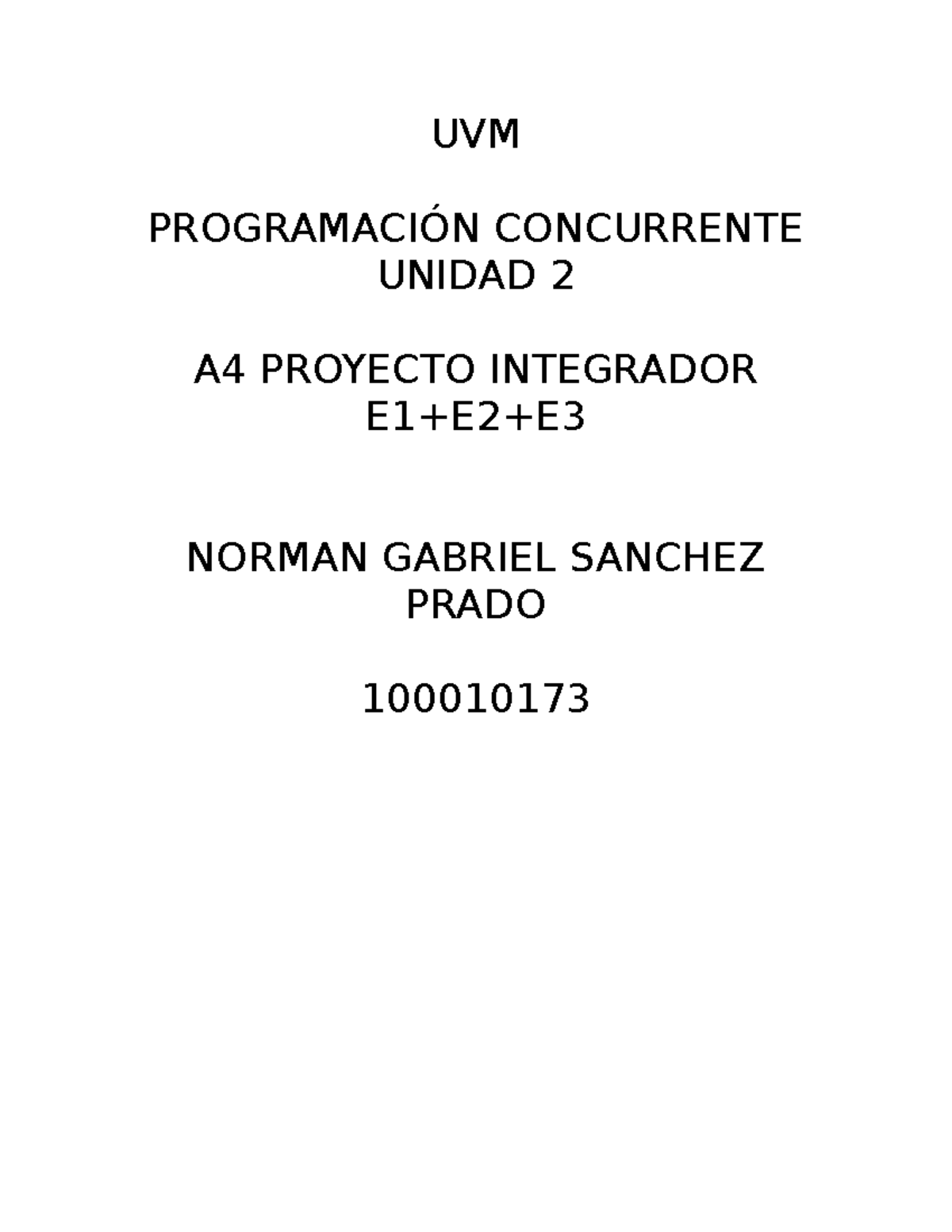 A6.PC - actividad 6 - UVM PROGRAMACIÓN CONCURRENTE UNIDAD 2 A4 PROYECTO ...