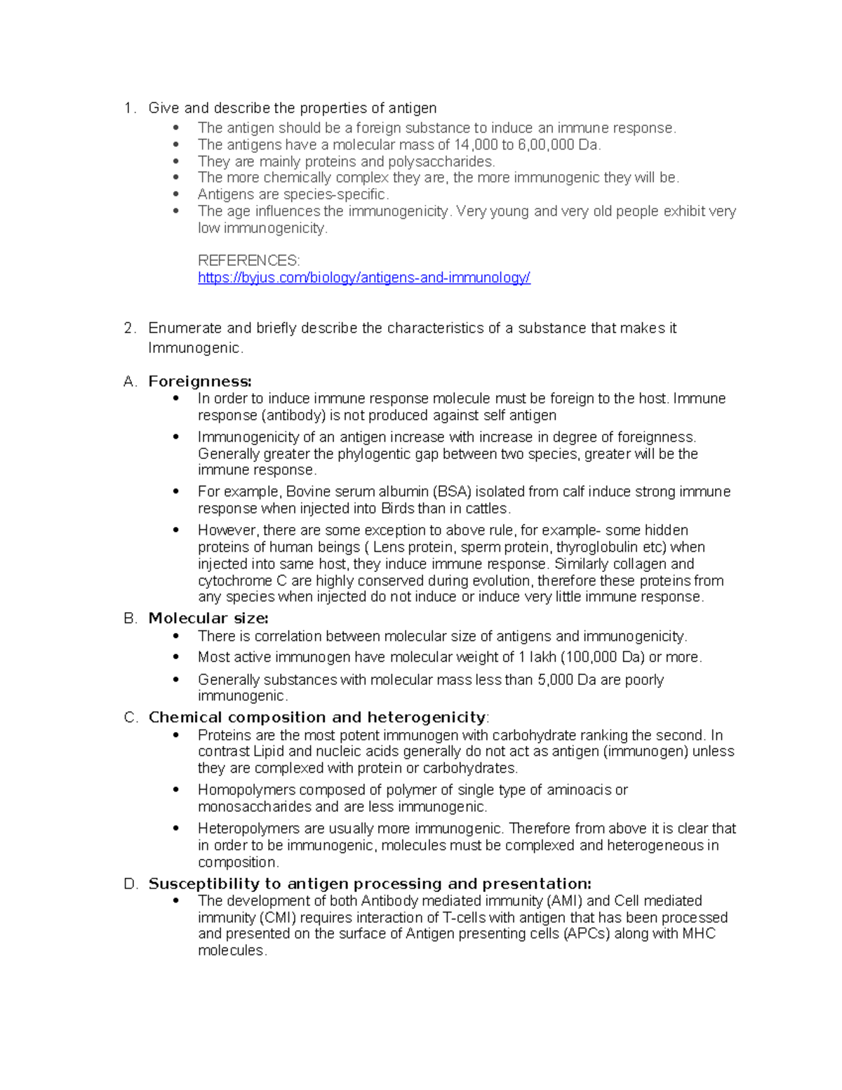 Antigen 1. Give and describe the properties of antigen The antigen